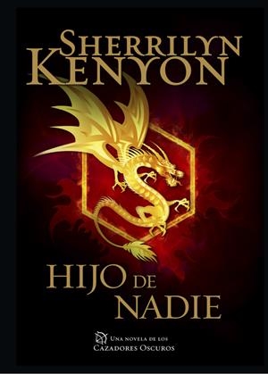 HIJO DE NADIE (CAZADORES OSCUROS 24) | 9788401015489 | KENYON, SHERRILYN | Llibreria Drac - Librería de Olot | Comprar libros en catalán y castellano online