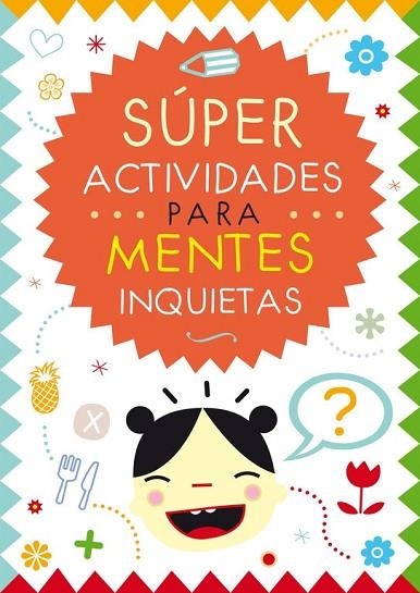 SÚPER ACTIVIDADES PARA MENTES INQUIETAS | 9788401907357 | RAMOS, ARACELI | Llibreria Drac - Llibreria d'Olot | Comprar llibres en català i castellà online