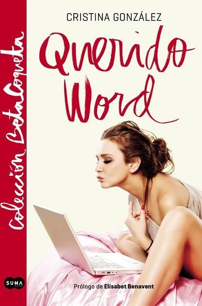 QUERIDO WORD (@BETACOQUETA) | 9788483657782 | GONZÁLEZ, CRISTINA | Llibreria Drac - Librería de Olot | Comprar libros en catalán y castellano online