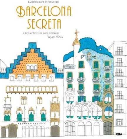 BARCELONA SECRETA | 9788490565506 | VIÑAS, ÁGUEDA | Llibreria Drac - Librería de Olot | Comprar libros en catalán y castellano online