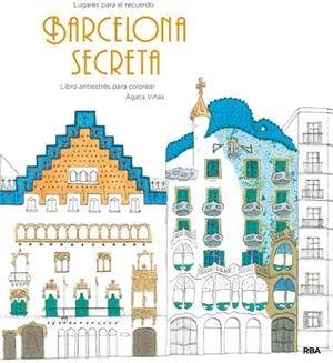 BARCELONA SECRETA | 9788490565506 | VIÑAS, ÁGUEDA | Llibreria Drac - Librería de Olot | Comprar libros en catalán y castellano online