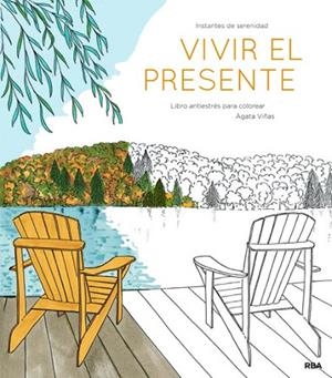 VIVIR EL PRESENTE | 9788490565513 | VIÑAS, ÁGUEDA | Llibreria Drac - Librería de Olot | Comprar libros en catalán y castellano online