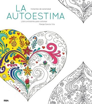 AUTOESTIMA, LA | 9788490565520 | GARCÍA, MARGA | Llibreria Drac - Llibreria d'Olot | Comprar llibres en català i castellà online