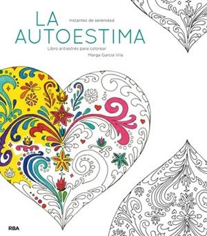 AUTOESTIMA, LA | 9788490565520 | GARCÍA, MARGA | Llibreria Drac - Llibreria d'Olot | Comprar llibres en català i castellà online