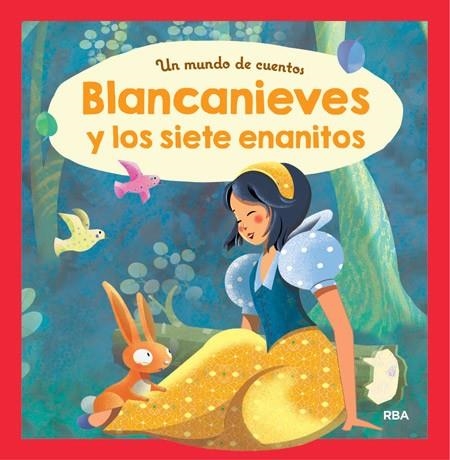 BLANCANIEVES Y LOS SIETE ENANITOS (UN MUNDO DE CUENTOS) | 9788427209305 | AAVV | Llibreria Drac - Llibreria d'Olot | Comprar llibres en català i castellà online