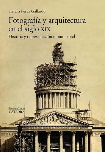 FOTOGRAFÍA Y ARQUITECTURA EN EL SIGLO XIX | 9788437634241 | PÉREZ, HELENA | Llibreria Drac - Llibreria d'Olot | Comprar llibres en català i castellà online