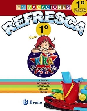 REFRESCA CON KIKA SUPERBRUJA 1º DE PRIMARIA | 9788469609088 | AA.DD. | Llibreria Drac - Llibreria d'Olot | Comprar llibres en català i castellà online