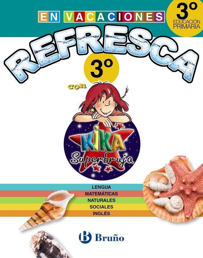 REFRESCA CON KIKA SUPERBRUJA 3º DE PRIMARIA | 9788469609101 | AA.DD. | Llibreria Drac - Librería de Olot | Comprar libros en catalán y castellano online