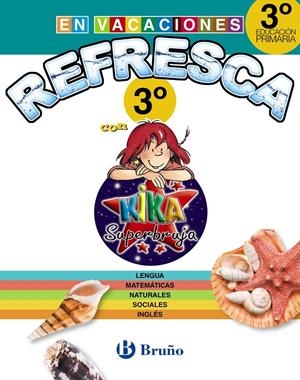 REFRESCA CON KIKA SUPERBRUJA 3º DE PRIMARIA | 9788469609101 | AA.DD. | Llibreria Drac - Llibreria d'Olot | Comprar llibres en català i castellà online