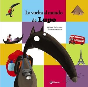 VUELTA AL MUNDO DE LUPO, LA | 9788469602096 | LALLEMAND, ORIANNE | Llibreria Drac - Librería de Olot | Comprar libros en catalán y castellano online