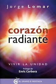 CORAZÓN RADIANTE | 9788494354984 | LOMAR, JORGE | Llibreria Drac - Librería de Olot | Comprar libros en catalán y castellano online