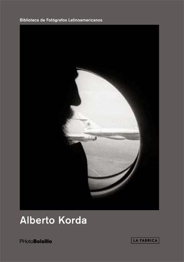 ALBERTO KORDA | 9788416248162 | KORDA, ALBERTO | Llibreria Drac - Librería de Olot | Comprar libros en catalán y castellano online