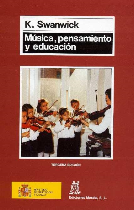 MÚSICA, PENSAMIENTO Y EDUCACIÓN | 9788471123657 | SWANWICK, K. | Llibreria Drac - Librería de Olot | Comprar libros en catalán y castellano online