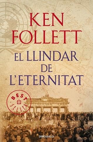 LLINDAR DE L'ETERNITAT, EL (THE CENTURY 3) | 9788490627891 | FOLLETT, KEN | Llibreria Drac - Llibreria d'Olot | Comprar llibres en català i castellà online