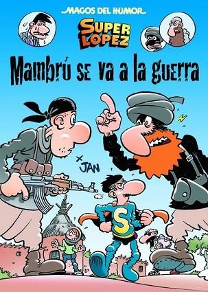 MAMBRÚ SE VA A LA GUERRA ( MAGOS DEL HUMOR 171) | 9788466656603 | LÓPEZ FERNÁNDEZ, JUAN | Llibreria Drac - Librería de Olot | Comprar libros en catalán y castellano online