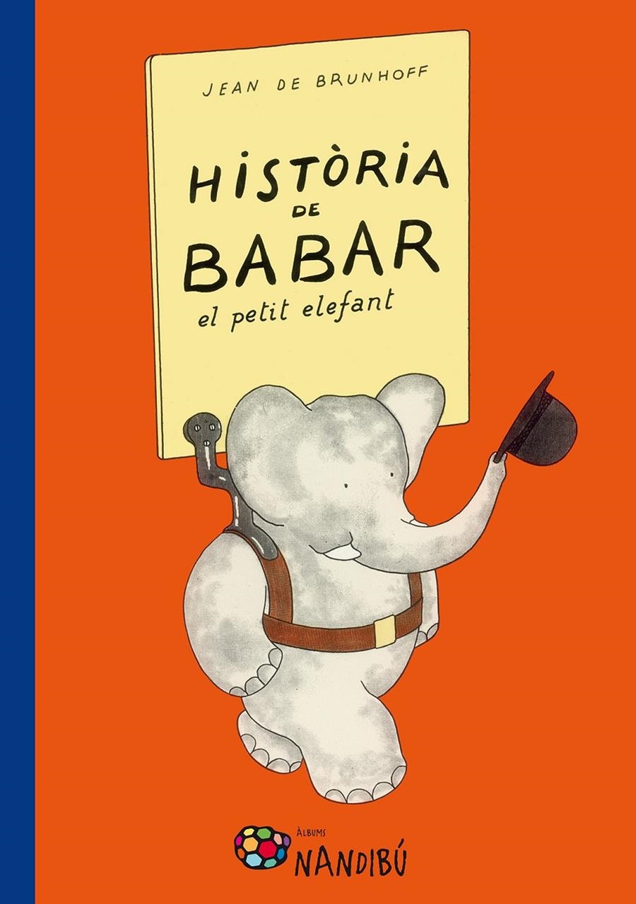 HISTORIA DE BABAR, EL PETIT ELEFANT | 9788499756318 | DE BRUNHOFF, JEAN | Llibreria Drac - Librería de Olot | Comprar libros en catalán y castellano online