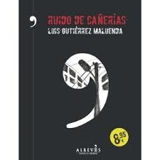 RUIDO DE CAÑERÍAS | 9788416328093 | GUTIÉRREZ, LUIS | Llibreria Drac - Llibreria d'Olot | Comprar llibres en català i castellà online