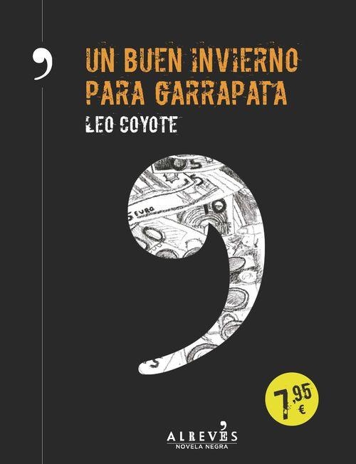 BUEN INVERNO PARA GARRAPATA, UN | 9788416328147 | COYOTE, LEO | Llibreria Drac - Librería de Olot | Comprar libros en catalán y castellano online