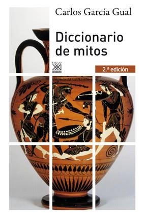 DICCIONARIO DE MITOS | 9788432314933 | GARCÍA GUAL, CARLOS | Llibreria Drac - Librería de Olot | Comprar libros en catalán y castellano online