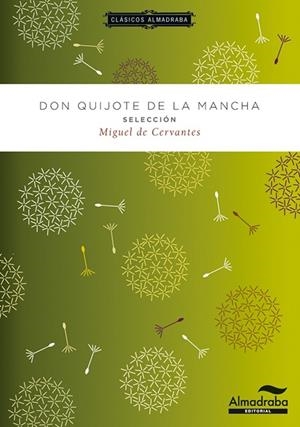 DON QUIJOTE DE LA MANCHA. SELECCIÓN | 9788483089026 | DE CERVANTES, MIGUEL | Llibreria Drac - Librería de Olot | Comprar libros en catalán y castellano online