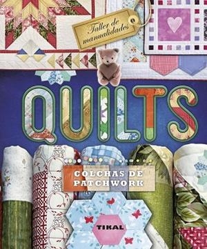 QUILTS. COLCHAS DE PATCHWORK | 9788499283302 | VV.AA. | Llibreria Drac - Librería de Olot | Comprar libros en catalán y castellano online