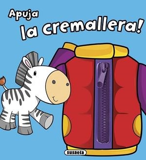 APUJA LA CREMALLERA! | 9788467742763 | VV.AA. | Llibreria Drac - Librería de Olot | Comprar libros en catalán y castellano online