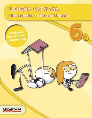 LLENGUA CATALANA 6È CS (ED. 2015) | 9788448934811 | BOIXADERAS, ROSA/BOTA, MONTSERRAT/CAMPS, MONTSERRAT/GONZÁLEZ, ESTER/MONTAÑOLA, ROSER/PASCUAL, CARME/ | Llibreria Drac - Librería de Olot | Comprar libros en catalán y castellano online