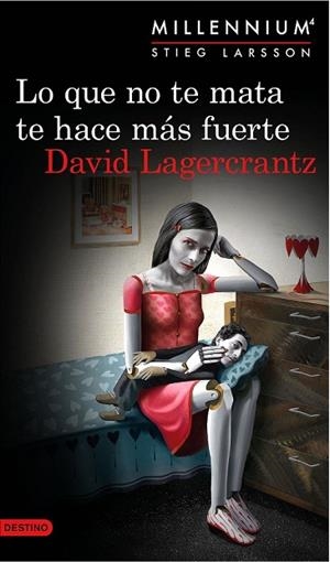 LO QUE NO TE MATA TE HACE MÁS FUERTE (SERIE MILLENNIUM 4) | 9788423349784 | LAGERCRANTZ, DAVID | Llibreria Drac - Librería de Olot | Comprar libros en catalán y castellano online