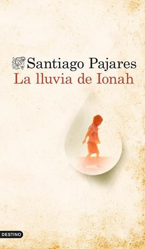 LLUVIA DE IONAH, LA | 9788423349760 | PAJARES, SANTIAGO | Llibreria Drac - Librería de Olot | Comprar libros en catalán y castellano online