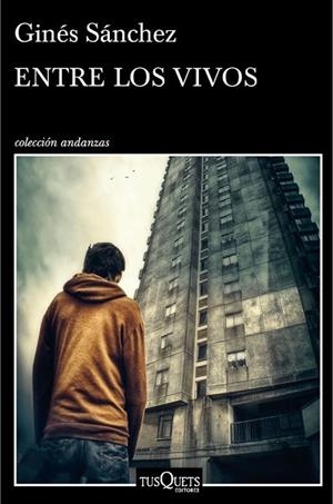 ENTRE LOS VIVOS | 9788490661420 | SÁNCHEZ, GINÉS | Llibreria Drac - Librería de Olot | Comprar libros en catalán y castellano online