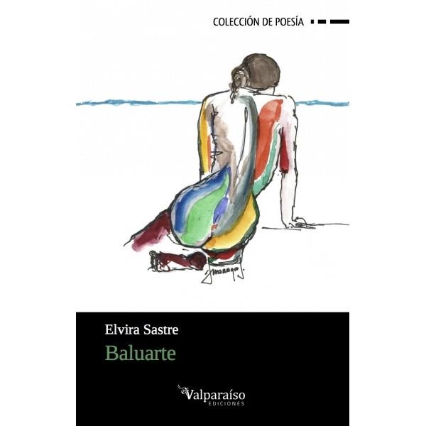 BALUARTE | 9788494237379 | SASTRE, ELVIRA | Llibreria Drac - Librería de Olot | Comprar libros en catalán y castellano online