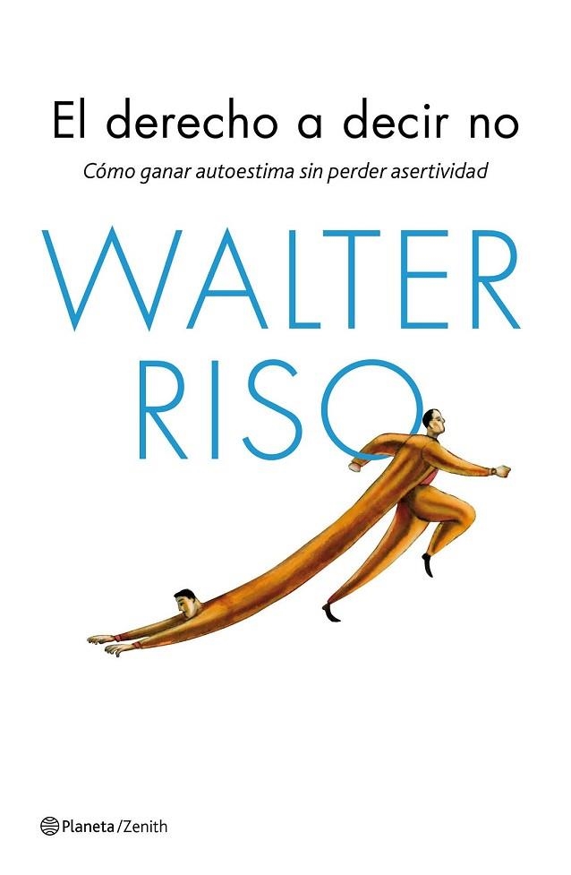 DERECHO A DECIR NO, EL | 9788408143666 | RISO, WALTER | Llibreria Drac - Librería de Olot | Comprar libros en catalán y castellano online