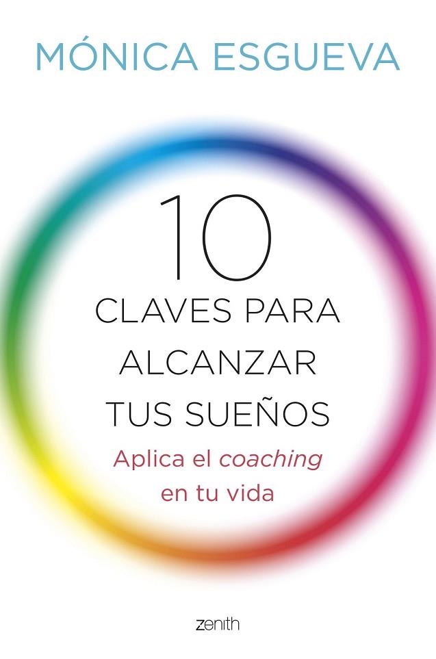 10 CLAVES PARA ALCANZAR TUS SUEÑOS | 9788408143673 | ESGUEVA, MÓNICA | Llibreria Drac - Librería de Olot | Comprar libros en catalán y castellano online