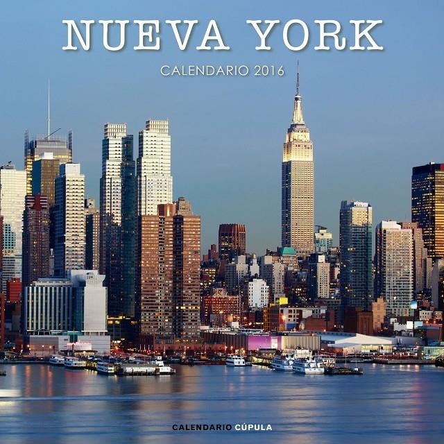 CALENDARIO 2016 NUEVA YORK | 9788448021641 | AA. VV. | Llibreria Drac - Librería de Olot | Comprar libros en catalán y castellano online