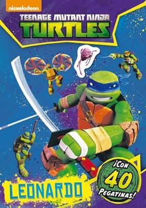 ACTIVIDADES CON PEGATINAS LAS TORTUGAS NINJA. LEONARDO | 9788408144823 | AAVV | Llibreria Drac - Librería de Olot | Comprar libros en catalán y castellano online