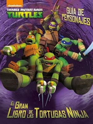 GUÍA DE PERSONAJES LAS TORTUGAS NINJA | 9788408144861 | AAVV | Llibreria Drac - Llibreria d'Olot | Comprar llibres en català i castellà online