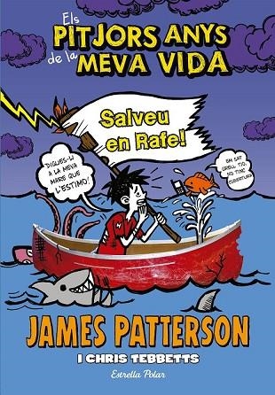 SALVEU EN RAFE! (ELS PITJORS ANYS DE LA MEVA VIDA 6) | 9788490577301 | PATTERSON, JAMES | Llibreria Drac - Llibreria d'Olot | Comprar llibres en català i castellà online
