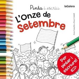 PINTA I ESCRIU L'ONZE DE SETEMBRE | 9788424656669 | CANYELLES, ANNA; CALAFELL, ROSER | Llibreria Drac - Librería de Olot | Comprar libros en catalán y castellano online