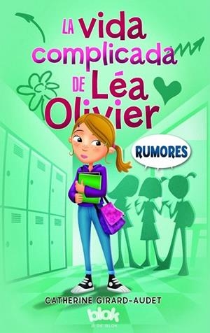 VIDA COMPLICADA DE LÉA OLIVIER, LA. RUMORES | 9788416075638 | GIRARD-AUDET, CATHERINE | Llibreria Drac - Librería de Olot | Comprar libros en catalán y castellano online