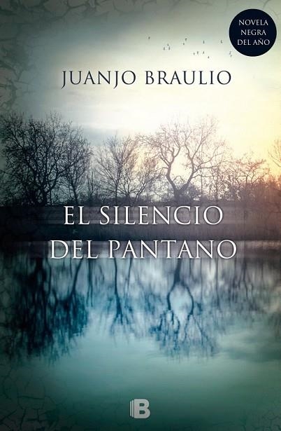SILENCIO DEL PANTANO, EL | 9788466657679 | BRAULIO, JUAN JOSÉ | Llibreria Drac - Librería de Olot | Comprar libros en catalán y castellano online