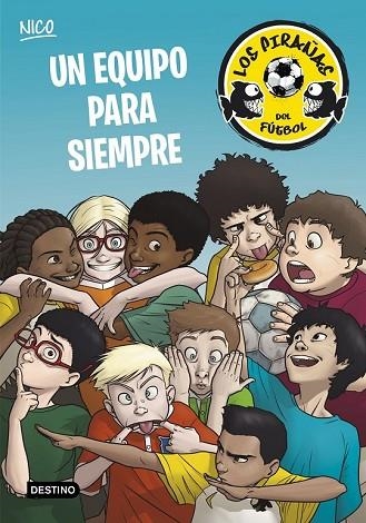 EQUIPO PARA SIEMPRE, UN (LOS PIRAÑAS DEL FÚTBOL 5) | 9788408145189 | PÉREZ, ADELA | Llibreria Drac - Llibreria d'Olot | Comprar llibres en català i castellà online