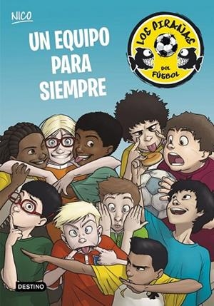 EQUIPO PARA SIEMPRE, UN (LOS PIRAÑAS DEL FÚTBOL 5) | 9788408145189 | PÉREZ, ADELA | Llibreria Drac - Llibreria d'Olot | Comprar llibres en català i castellà online