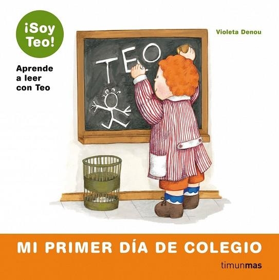 MI PRIMER DÍA DE COLEGIO (SOY TEO) | 9788448004811 | DENOU, VIOLETA | Llibreria Drac - Librería de Olot | Comprar libros en catalán y castellano online