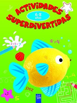 ACTIVIDADES SUPERDIVERTIDAS. 6-8 AÑOS | 9788408140399 | YOYO | Llibreria Drac - Llibreria d'Olot | Comprar llibres en català i castellà online