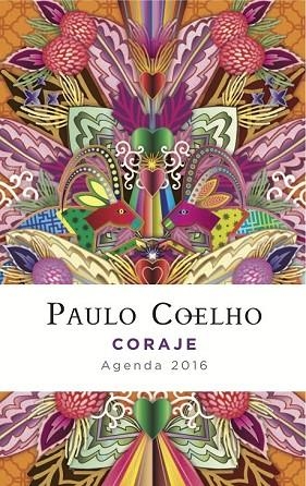 AGENDA 2016 CORAJE | 9788408141563 | COELHO, PAULO | Llibreria Drac - Librería de Olot | Comprar libros en catalán y castellano online