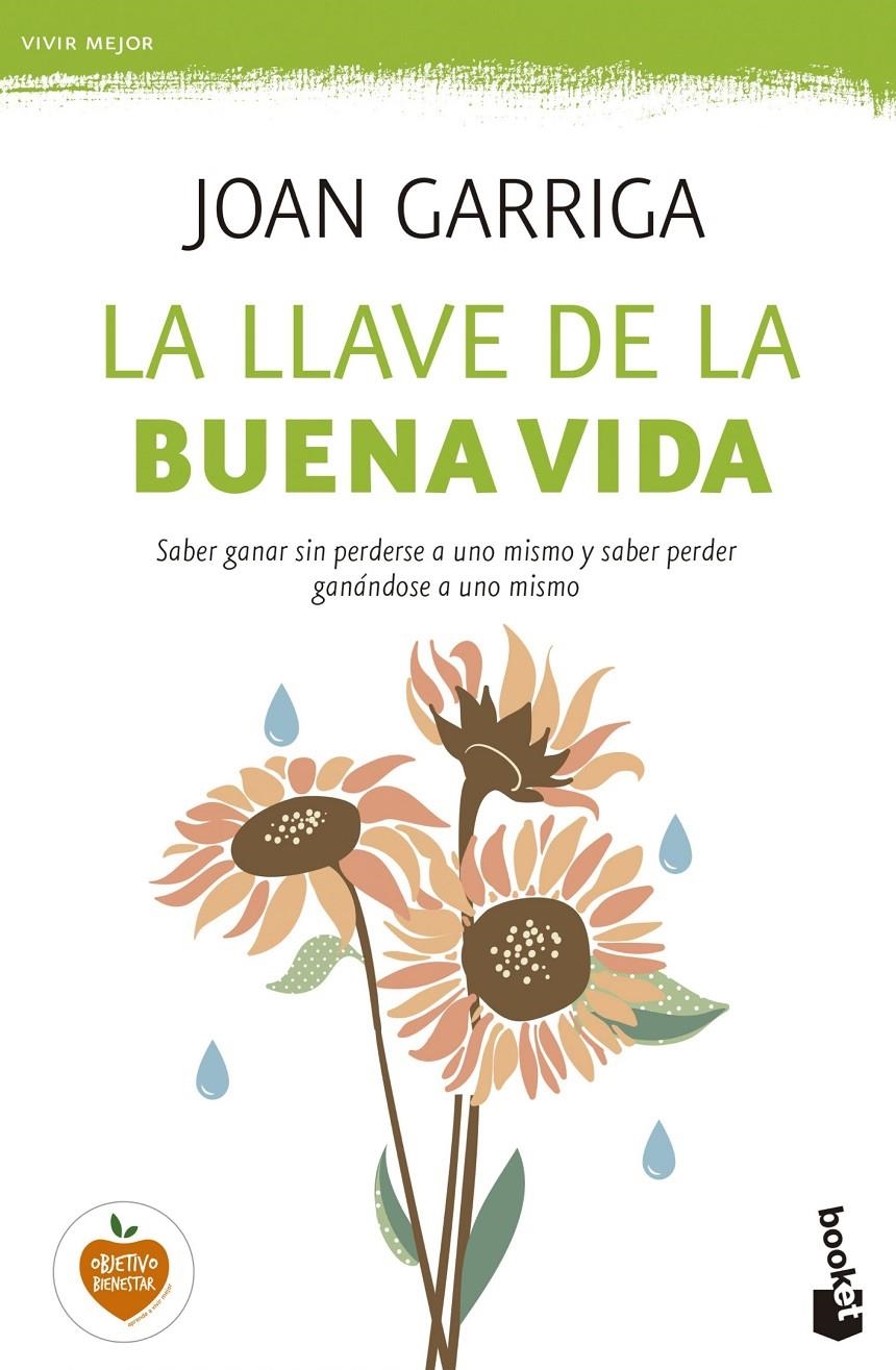 LLAVE DE LA BUENA VIDA, LA | 9788423349739 | GARRIGA, JOAN | Llibreria Drac - Librería de Olot | Comprar libros en catalán y castellano online