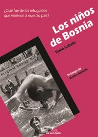 NIÑOS DE BOSNIA, LOS | 9788415526391 | LOBATO, TANIA / BALSELLS, SANDRA | Llibreria Drac - Librería de Olot | Comprar libros en catalán y castellano online