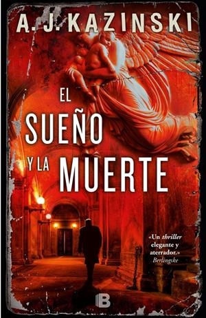 SUEÑO Y LA MUERTE, EL | 9788466657693 | KAZINSKI, A.J. | Llibreria Drac - Librería de Olot | Comprar libros en catalán y castellano online