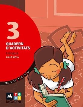 QUADERN D'ACTIVITATS TRAM LLENGUA 3 | 9788441215610 | CANYELLES, ANNA | Llibreria Drac - Librería de Olot | Comprar libros en catalán y castellano online