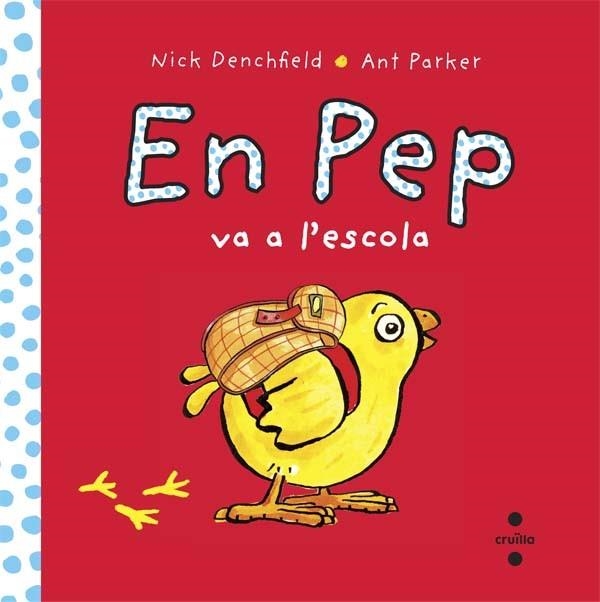 EN PEP VA A L'ESCOLA | 9788466138628 | DENCHFIELD, NICK | Llibreria Drac - Librería de Olot | Comprar libros en catalán y castellano online